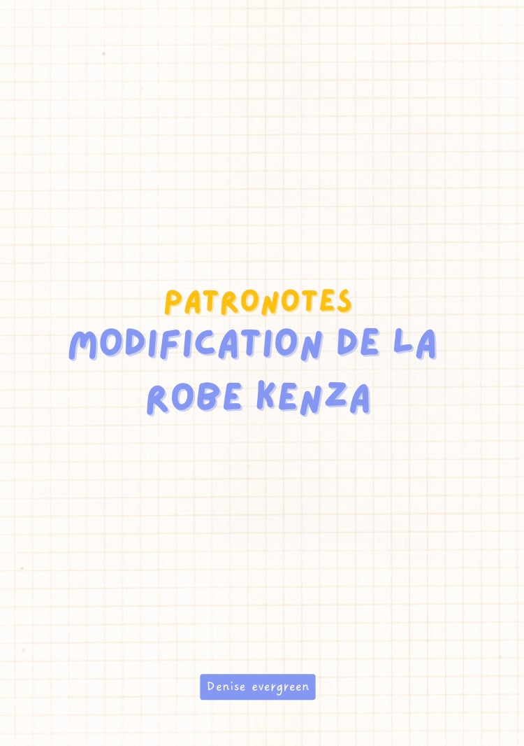 Guide évolutif - Robe Kenza