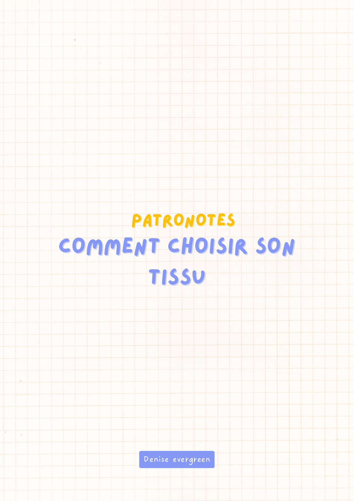 Comment choisir son tissu