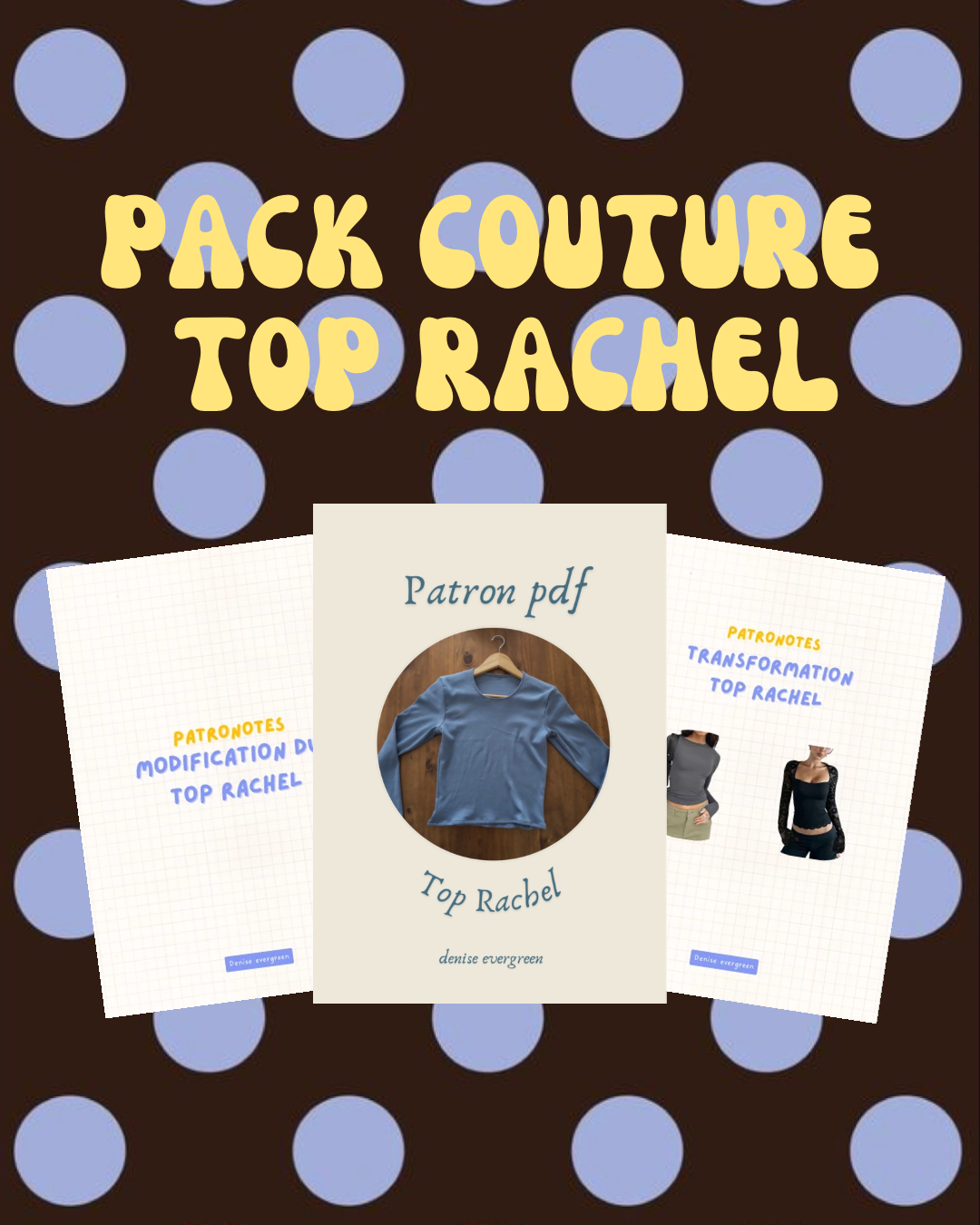 pack Top Rachel : 1 Patron, Plusieurs Versions