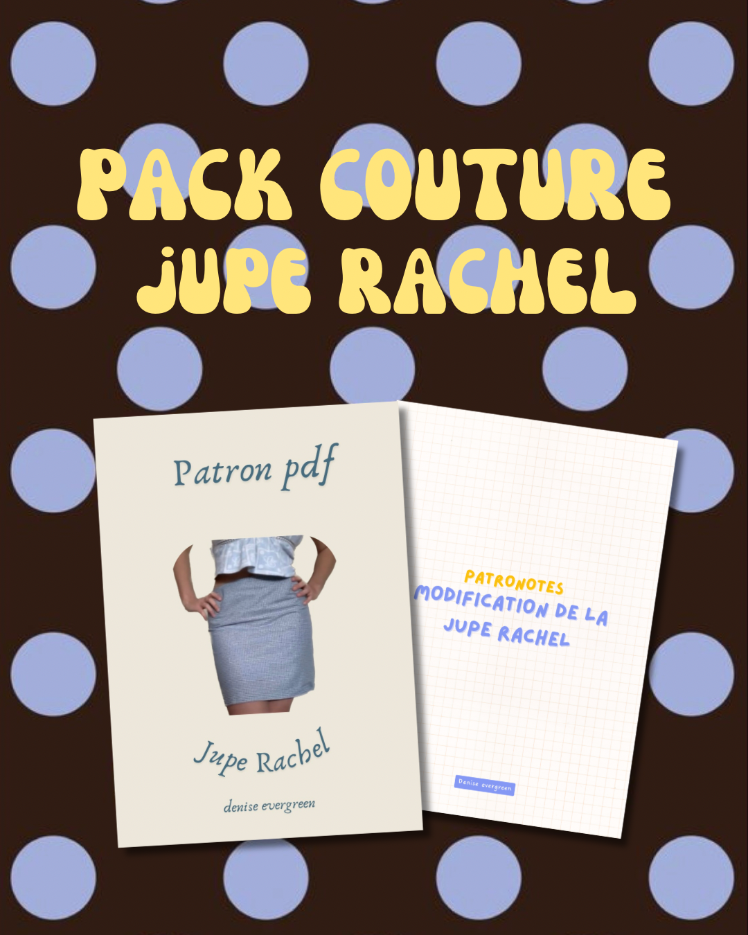 Pack Jupe Rachel – Patron PDF + Guide Évolutif 4 Versions