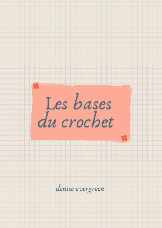 Les bases du crochet