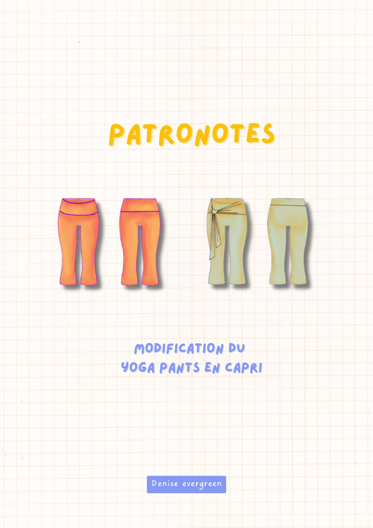 Guide évolutif - transformer le yoga pants en capri